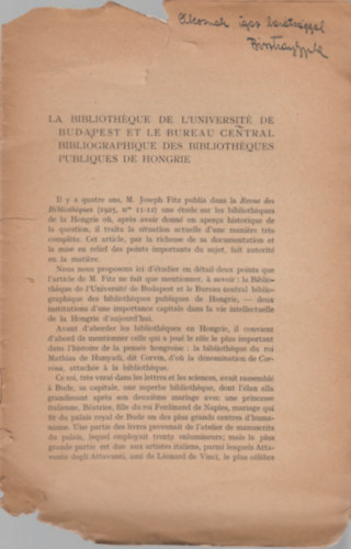 Jules De Bisztray - La bibliothéque de l'université de budapest et le bureau central bibliographique des bibliotheques publiques de hongrie par Jules de Bisztray