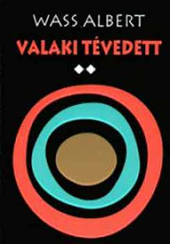 Wass Albert - Valaki tévedett II.
