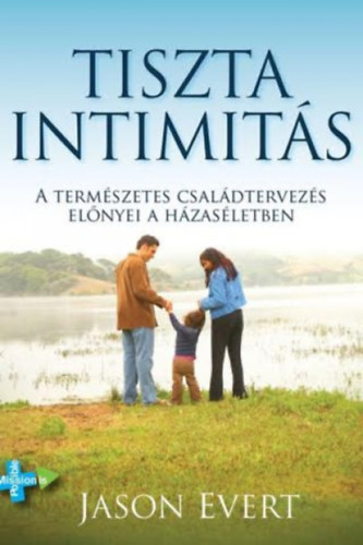 Jason Evert - Tiszta intimits