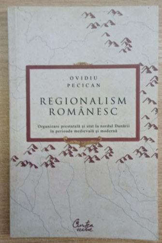 Ovidiu Pecican - Regioalism Rom�nesc (Rom�n regionalizmus)