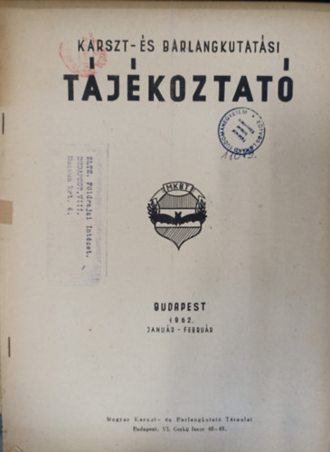 Bar�tosi J�zsef - Karszt- �s barlangkutat�si t�j�koztat� 1962. janu�r-febru�r