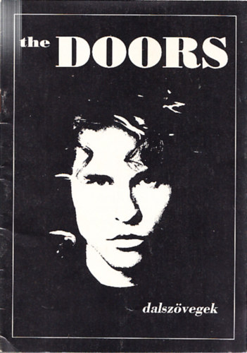 John Densmore, Ray Manzarek, Robby Krieger Jim Morrison - The Doors (Dalszvegek)
