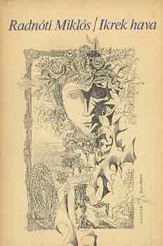 Radnóti Miklós - Ikrek hava