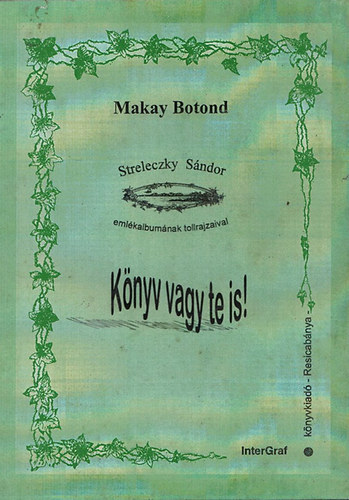 Makay Botond - K�nyv vagy te is!