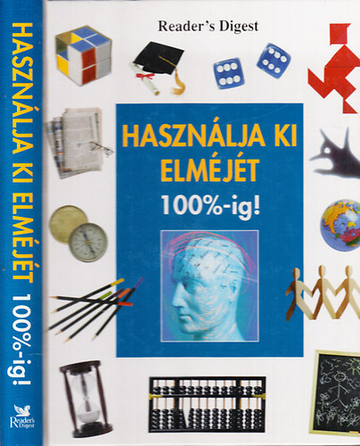 Thomas Kopal  (szerk.) - Haszn�lja ki az elm�j�t 100%-ig! (Reader's Digest)