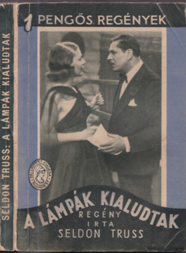 Seldon Truss - A l�mp�k kialudtak (Peng�s Reg�nyek)