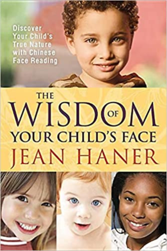 Jean Haner - The Wisdom of Your Child's Face