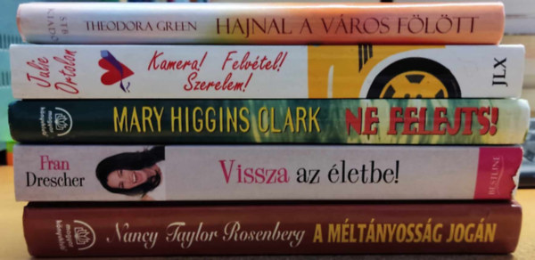 Fran Drescher, Julie Ortolon, Mary Higgins Clark, Nancy Taylor Rosenberg Theodora Green - 5 db romantikus: A mltnyossg jogn; Hajnal a vros fltt; Kamera! Felvtel! Szerelem!; Ne felejts!; Vissza az letbe!