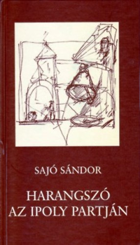 Sajó Sándor - Harangszó az Ipoly partján