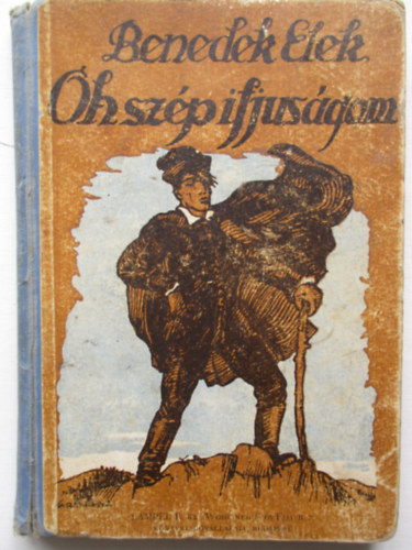 Benedek Elek - �h sz�p ifj�s�gom
