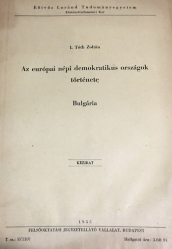 I. Tth Zoltn - Az eurpai npi demokratikus orszgok trtnete - Bulgria