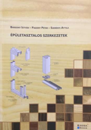 Pagony Péter, Szerényi Attila Bársony István - Épületasztalos szerkezetek