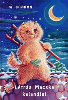 W. Charon - L�tr�s Macska kalandjai