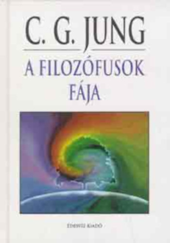 C. G. Jung - A filoz�fusok f�ja     - A faszimb�lum individu�lis �br�zol�sai - Adal�kok a faszimb�lum t�rt�net�hez �s �rtelmez�s�hez