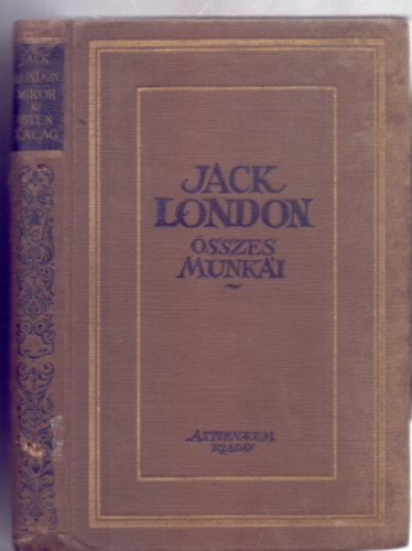 Fordtotta: Tersnszky J. Jen Jack London - Mikor az Isten kacag - Harry Cavellnek ajnlva - (Jack London sszes munki)