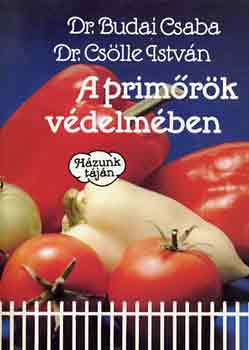 Dr.-Csölle I., Dr. Budai Cs. - A primőrök védelmében