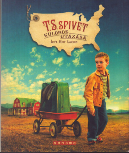 Reif Larsen - T. S. Spivet k�l�n�s utaz�sa