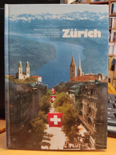 Anton W. Scheiwiller Verlag Beringer & Pampaluchi Zrich - Zrich: Bilderbuch der Stadt Zrich