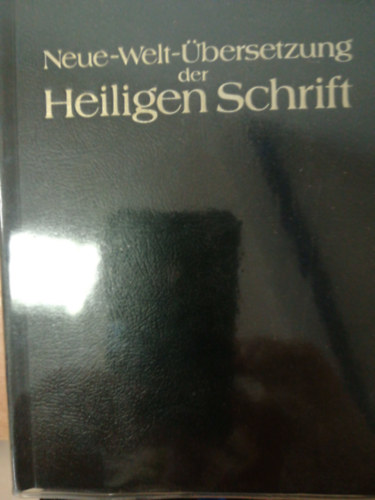 Neue-welt-bersetzung der Heilingen Schrift