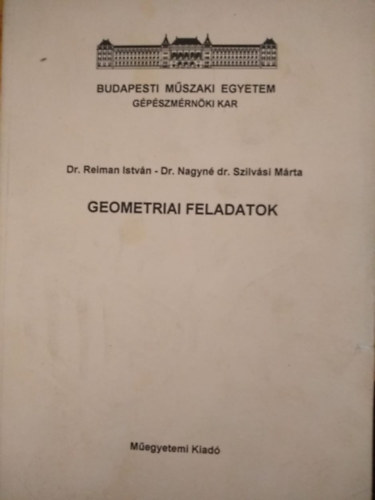 Dr. Reiman Istvn; Dr. Nagyn dr. Szilvsi Mrta - Geometriai feladatok