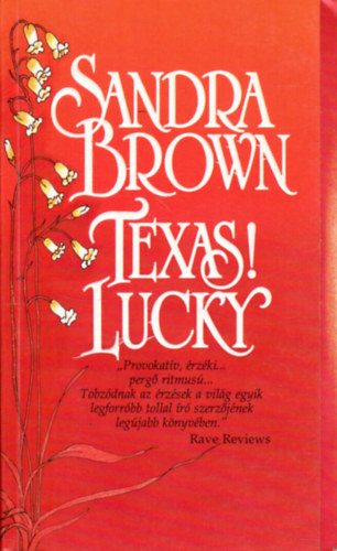 Sandra Brown - Texas! Lucky