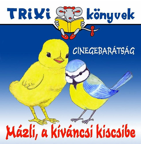 M. Fodor Ildik - Mzli, a kvncsi kiscsibe - Cinegebartsg
