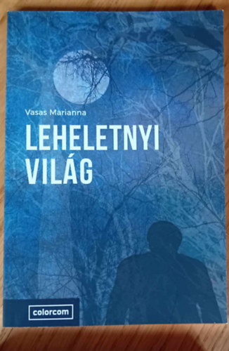 Vasas Marianna - Leheletnyi vil�g