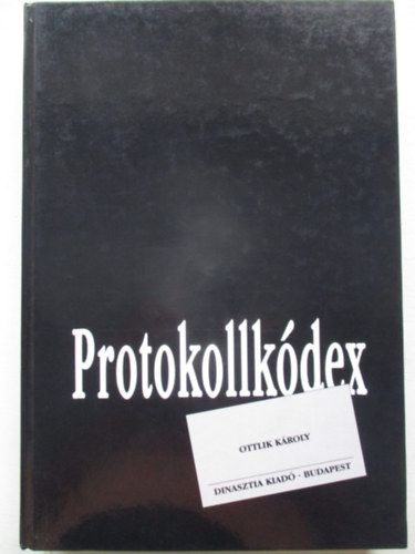 Ottlik Károly - Protokollkódex