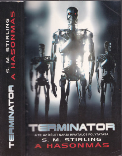 S.M Stirling - Termintor: A hasonms