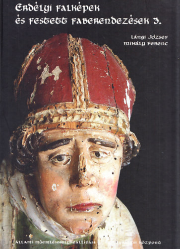 L�ngi J�zsef - Mih�ly Ferenc - Erd�lyi falk�pek �s festett faberendez�sek 3.