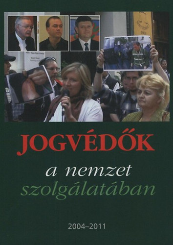 Varga Domokos Gy�rgy - Jogv�d�k a nemzet szolg�lat�ban