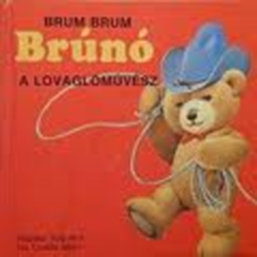 Csuk�s Istv�n - Brum Brum Br�n� a lovagl�m�v�sz