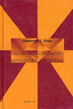 Reimann J�zsef T�th J. - Val�sz�n�s�gsz�m�t�s �s matematikai statisztika