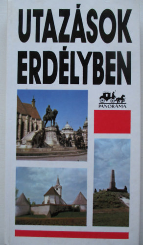 M�ty�s Vilmos - Utaz�sok Erd�lyben