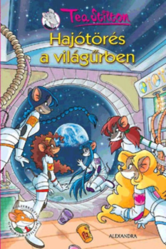 Tea Stilton - Hajótörés a Világűrben