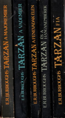 Edgar Rice Burroughs - 5 db Tarzan: Tarzan fia + Tarzan és a hangyaemberek + Tarzan a fenevadak élén + Tarzan a vadember + Tarzan a majomember