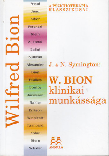 Joan Neville Symington; Symington - W. Bion klinikai munk�ss�ga