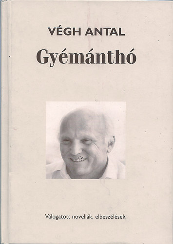 Vgh Antal - Gymnth - Vlogatott novellk, elbeszlsek