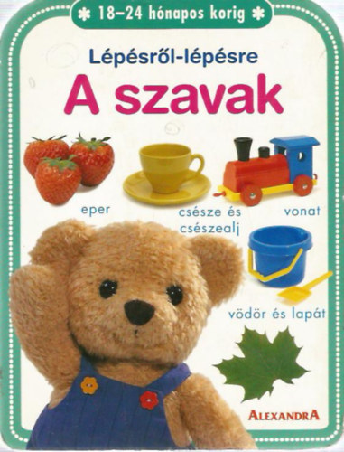 L�p�sr�l l�p�sre: A szavak - 18-24 h�napos korig