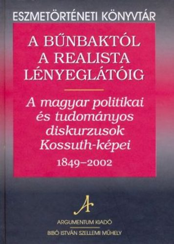 Argumentum - A b�nbakt�l a realista l�nyegl�t�ig