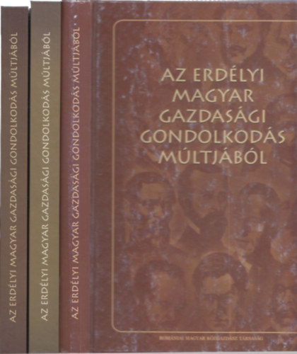 Somai Jzsef  (szerk.) - Az erdlyi magyar gazdasgi gondolkods mltjbl I-III.