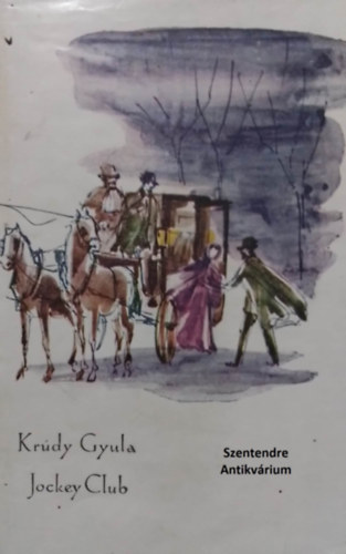 Barta Andr�s  Kr�dy Gyula (szerk.) - Kr�dy Gyula h�t kisreg�ny egybek�tve: A b�v�s ersz�ny, Pesti n�rabl�, Kleof�sn� kakasa, �szi versenyek, Rep�lj, fecsk�m!, Jockey Club, Etel kir�ly kincse (saj�t k�ppel! szent. antikv.)