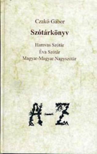 Czak Gbor - Sztrknyv - Hamvas sztr - va sztr - Magyar-magyar nagysztr