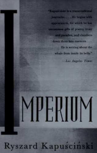 Ryszard Kapuscinski - Imperium