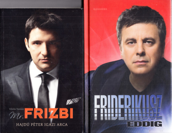 V�r�s Tam�s - Mr. Frizbi - Hajd� P�ter igazi arca + Friderikusz - Eddig