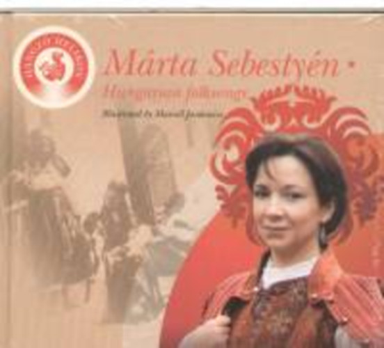 Helikon Kiad - Mrta Sebestyn - Hungarian folksongs