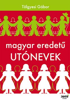 Tlgyesi Gbor - Magyar eredet utnevek