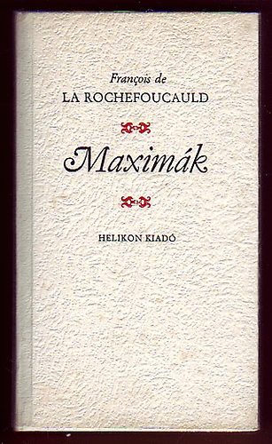Francois de La Rochefoucauld - Maxim�k