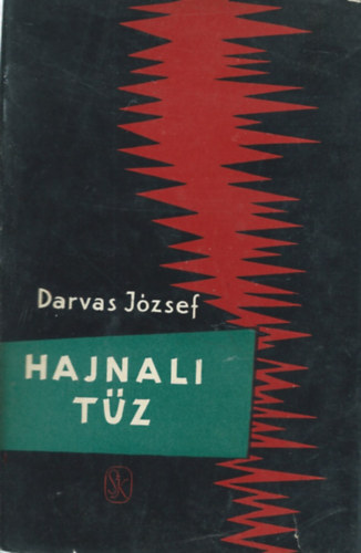 Darvas József - Hajnali tűz