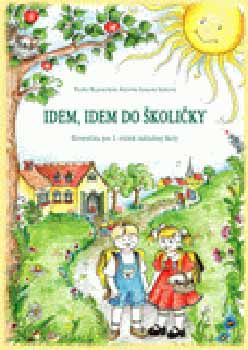 Majernyík Istvánné - Idem, idem do skolicky - Szlovák nyelvkönyv 1. oszt.